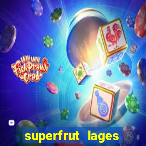 superfrut lages trabalhe conosco